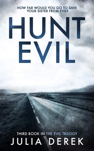 Hunt Evil A Psychological Thriller That Will Hook You Till the Last Page