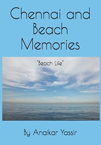 Chennai and Beach Memories Beach Life