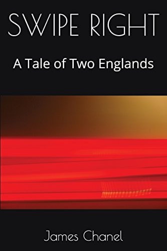 Swipe Right A Tale of Two Englands