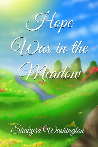 Hope Was in the Meadow