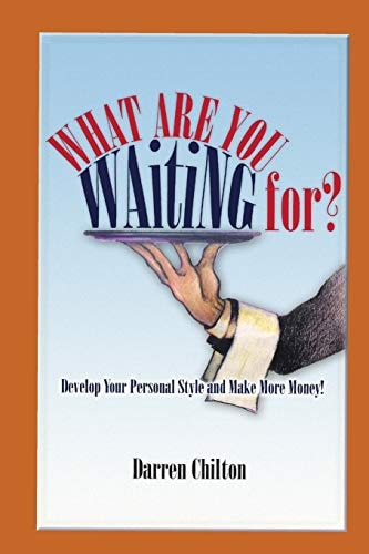 What Are You Waiting For? Develop Your Personal Style and Make More Money!