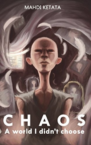 Chaos A World I Did Not Choose