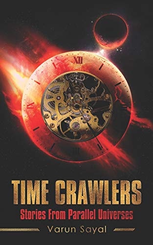 Time Crawlers Stories from Parallel Universes