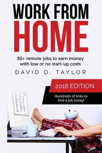 Work from Home 30+ Remote Jobs to Earn Money with Low Or No Start-Up Costs