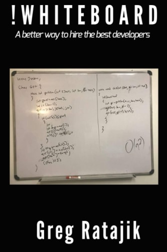 !Whiteboard A Better Way to Hire the Best Developers