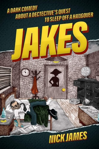 Jakes A Dark Comedy about a Detective's Quest to Sleep Off a Hangover