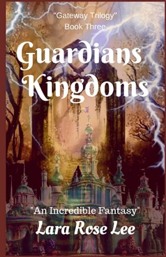 Guardians Kingdoms An Incredible Fantasy