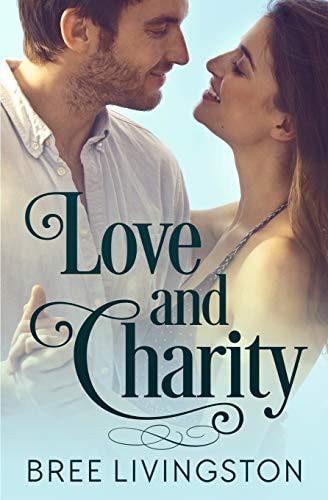 Love and Charity A Clean Stand Alone Romance