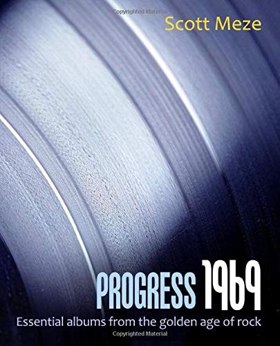 Progress 1969 Essential Albums from the Golden Age of Rock