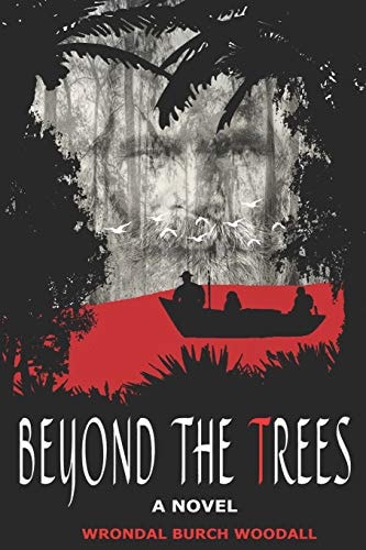 Beyond the Trees A Novel