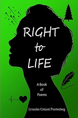 Right to Life A Book of Poems, Large Print Edition