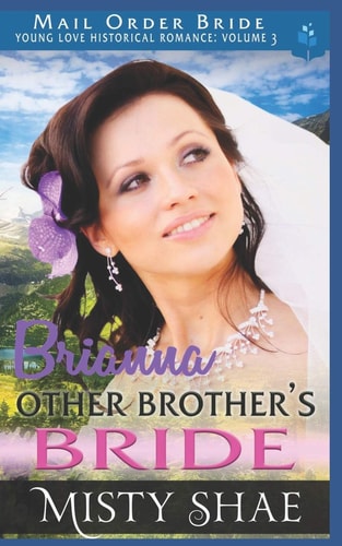 Brianna - Other Brother's Bride Mail Order Bride
