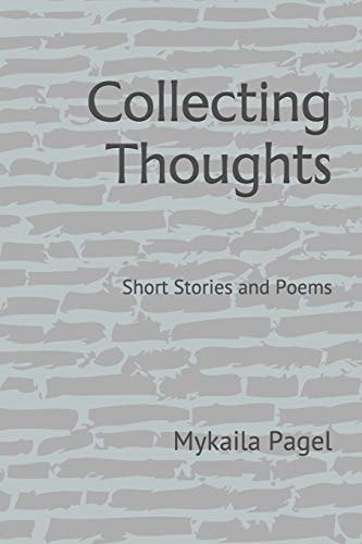Collecting Thoughts Short Stories and Poems