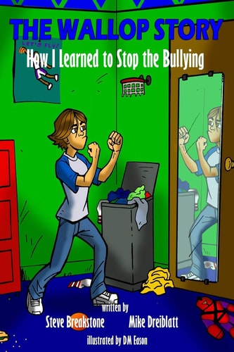 The Wallop Story How I Learned to Stop the Bullying