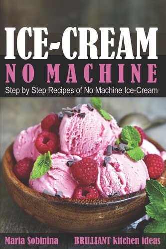 Ice-Cream Step by Step Recipes of No Machine Ice-Cream.