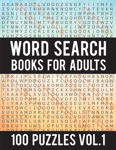 Word Search Books For Adults 100 Word Search Puzzles - (Word Search Large Print) - Activity Books For Adults Vol.1: Word Search Books For Adults