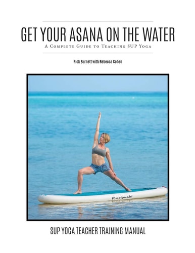 Get Your Asana on the Water A Complete Guide to Teaching SUP Yoga