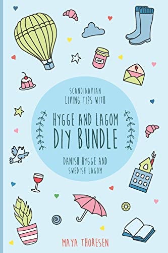 Hygge and Lagom DIY Bundle Scandinavian Living Tips with Danish Hygge and Swedish Lagom