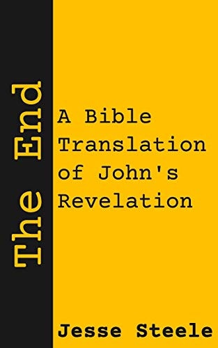 The End A Bible Translation of John's Revelation