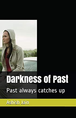 Darkness of Past Past Always Catches Up