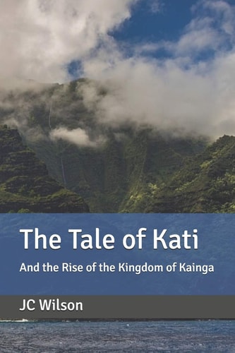 The Tale of Kati And the Rise of the Kingdom of Kainga