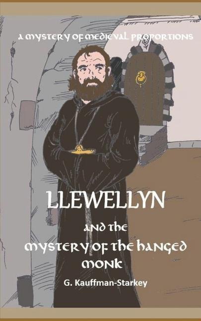 Llewellyn and the Mystery of the Hanged Monk