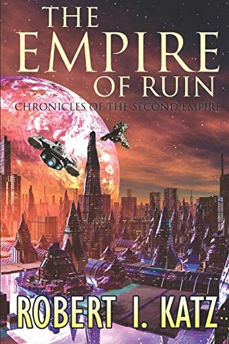 The Empire of Ruin Chronicles of the Second Empire