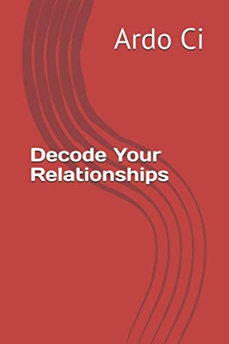 Decode Your Relationships