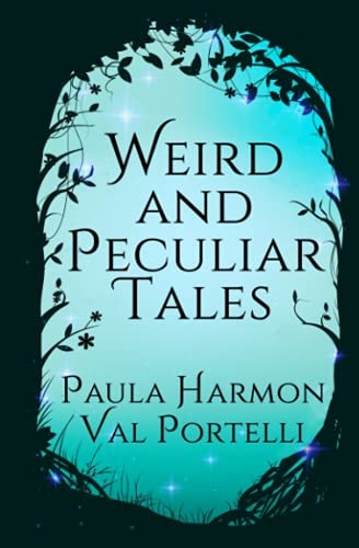 Weird and Peculiar Tales