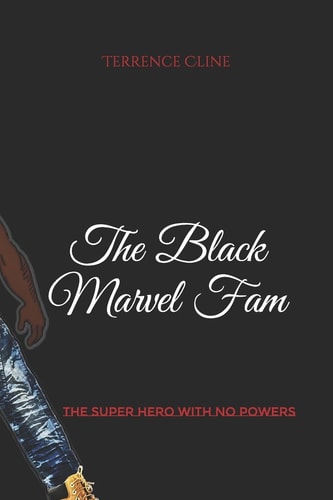 The Black Marvel Fam The Super Hero with No Powers
