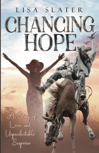 Chancing Hope A Story of Love and Unpredictable Suspense