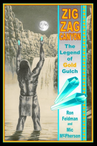 Zigzag Canyon The Legend Of Gold Gulch