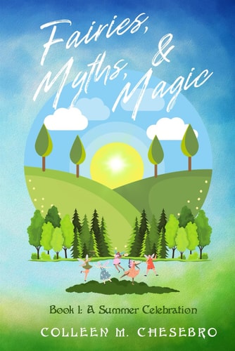 Fairies, Myths, and Magic A Summer Celebration