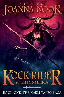 Kock Rider of Khymeera An Epic Fantasy Erotic Novel