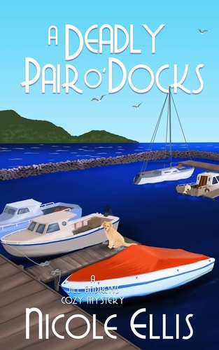 A Deadly Pair O'Docks A Jill Andrews Cozy Mystery #3