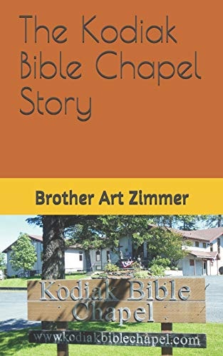 The Kodiak Bible Chapel Story