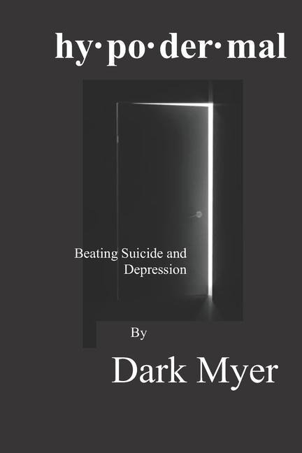 hypodermal: Beating Suicide and Depression