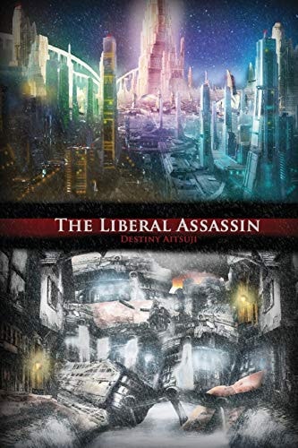 The Liberal Assassin