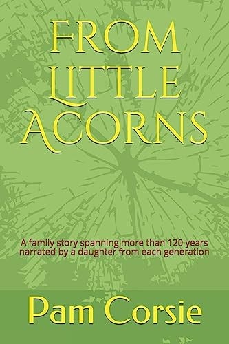 From Little Acorns