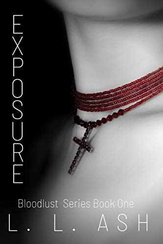 Exposure Bloodlust Series: Book 1