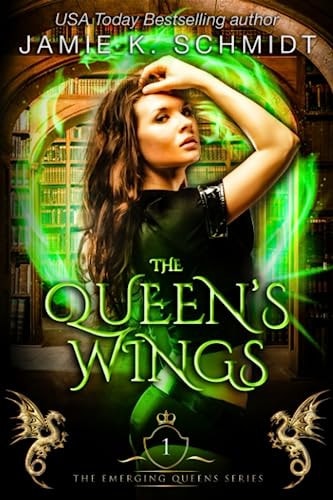 The Queen's Wings Book 1 of The Emerging Queens Series