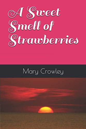 A Sweet Smell of Strawberries