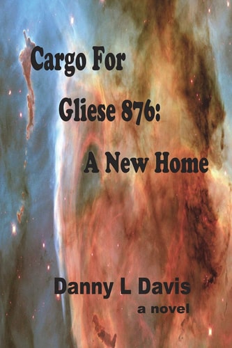 Cargo for Gliese 876 A New Home
