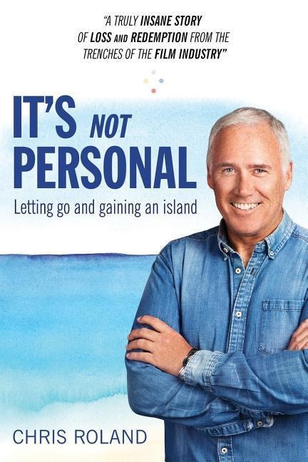 Its Not Personal: Letting Go and Gaining an Island