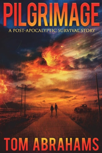 Pilgrimage A Post-Apocalyptic Survival Story