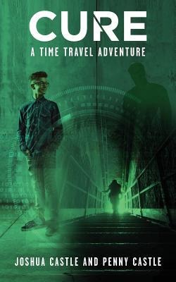 Cure: A Time Travel Adventure