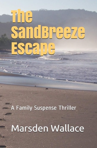 The Sandbreeze Escape A Family Suspense Thriller