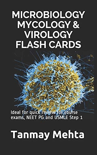 Microbiology Mycology & Virology Flash Cards Ideal for Quick Review for Course Exams, Neet Pg and USMLE Step 1