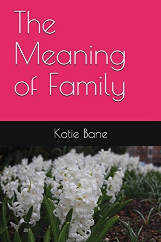 The Meaning of Family
