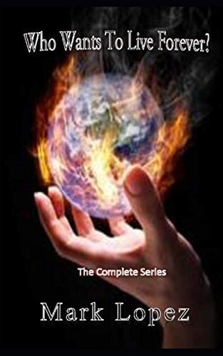 Who Wants To Live Forever? Post Apocalyptic Series